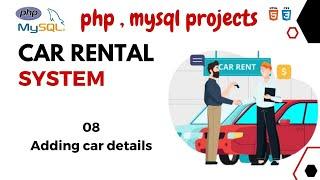 Adding Car Details in MySQL | Car Rental System with MySQL, PHP, HTML, CSS, Bootstrap