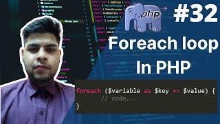 php foreach loop | foreach loop in php in hindi | php tutorial for beginners full - 32 #foreach #php