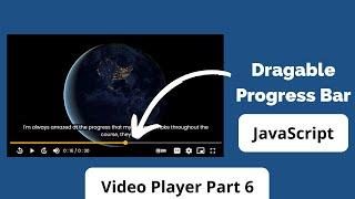 How to create custom video player using HTML, CSS & JavaScript Part 6