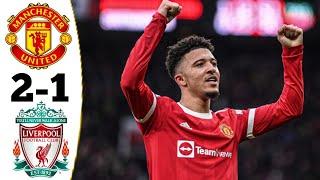 Manchester united Vs Liverpool 2-1 - Extended Highlights & All Goals 2022 HD