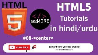 #08 center tag of HTML5 | center tag of HTML5 in one video | html