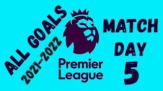 English Premier League Matchday 5 2021-2022 All Goals Fulls Chelsea Tottenham West Ham Man United