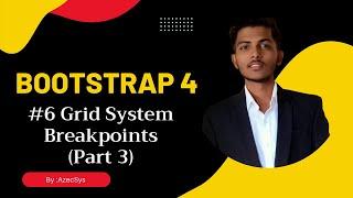 #6 | Bootstrap 4 Grid System Breakpints part 3 |  Bootsrap 4 By Indal Yadav | Bootstrap 4 in Hindi