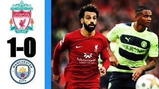 Liverpool Vs Manchester City 1-0 Goal & Match Highlights English Premier League 2022HD