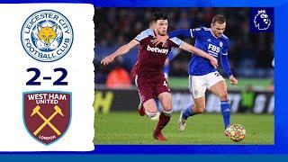 Leicester City vs West Ham 2-2 | All Goals & Highlights | Premier League 2021/22