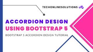 How To Create Accordion Design Using Bootstrap 5 | Bootstrap 5 Accordion | Tech Online Solutions