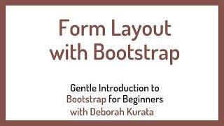 Form Layout with Bootstrap (Clip 13): Gentle Introduction to Bootstrap 5 for Beginners