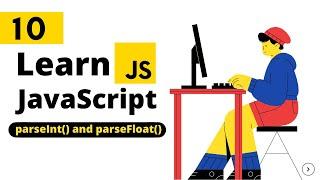 88.JavaScript For Web Development Part 10 || Javascript Tutorial Bangla || parseFloat() & parseInt()