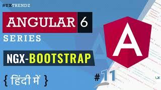 Ngx-Bootstrap in Angular | Bootstrap in Angular | Angular 6 Tutorial For Beginners #11