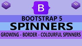 15 - Spinners In Bootstrap 5 - Bootstrap Spinner - Growing Spinner - Spinner Border - (Hindi / Urdu)