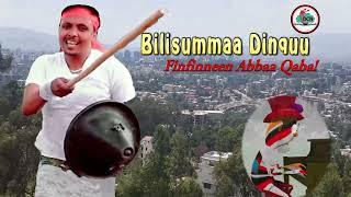 Bilisummaa Dinquu *finfinneen abbaa qaba* new ethiopian instrumental music 2022