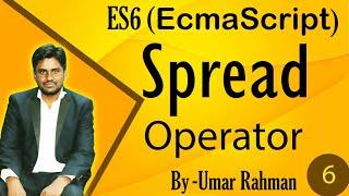 6. Spread Operator | EcmaScript 6 Tutorial | Advanced JavaScript Tutorial #acesoftechacademy