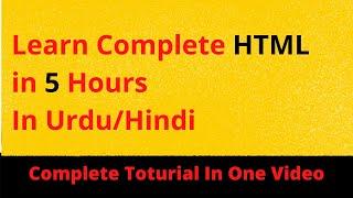 Learn Complete HTML in one video | html Tutorial in Urdu / Hindi / Lets Learn With Saima Gulzar