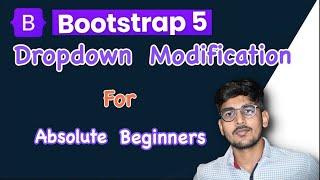 Bootstrap Dropdown Menu Tutorial || Learn Bootstrap For Beginners|| Dropdown Modification || B CODER