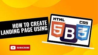 Create a landing page with HTML, CSS, and Bootstrap | Step-by-Step Tutorial | Beginners