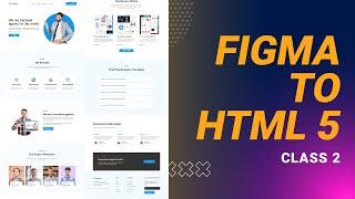 Class 2 | File Management | Figma to Html 5 | FlexBox | SASS | Grid Layout | Responsive Design