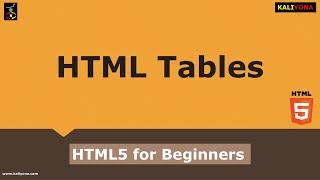 HTML Table | Table Formatting | Examples | HTML5 Tutorial for Beginners | Kaliyona | In Kannada