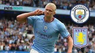 Manchester City vs Aston Villa | Premier League 2022/23 | eFootball PES Gameplay