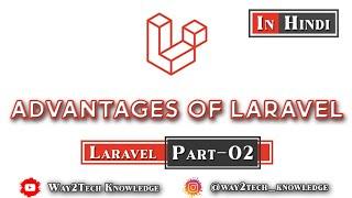 Advantages of Laravel in Hindi | What is the advantage of using Laravel? | Is Laravel pure PHP?