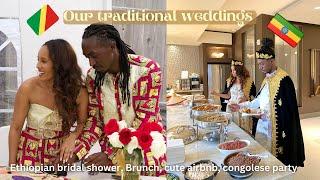 Our traditional weddings[Congolese & Ethiopian] + a surprise Ethiopian bridal shower