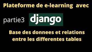 plateforme de e-learning avec django base de données pour les cours #3|python django