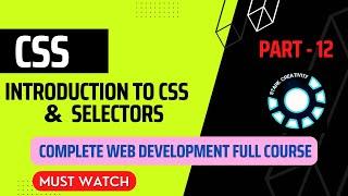 CSS tutorial for beginners | Introduction to CSS & Selectors -P 12 | Complete Web Development Course