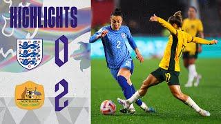 England 0-2 Australia | Lionesses Suffer First Defeat Under Sarina Wiegman | Highlights