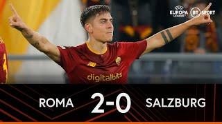 Roma v Salzburg (2-0) | Paulo Dybala Keeps Roma's European Dream Alive | Europa League Highlights