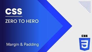 CSS Margin & Padding | CSS Zero to Hero