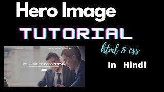 Banner Image / Hero Image Tutorial in HTML5 & CSS3 (in hindi) 2021