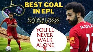 Best goal in English Premier league 2021/22