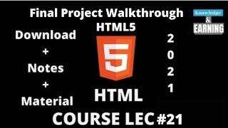 HTML Tutorial for Beginners: HTML Crash Course [2021] || Final Project Walkthrough LEC# 21