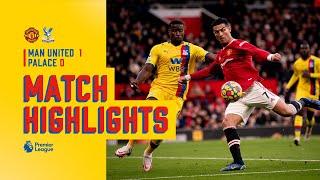 Manchester United v Crystal Palace | Match Highlights