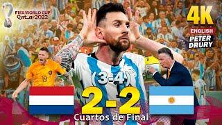 NETHERLANDS 2-2 (3-4) ARGENTINA 4K????️PETER DRURY ???? Qatar 2022 ⚽ EXTENDED Highlights