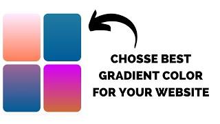 Choose Best Gradients For Your Website