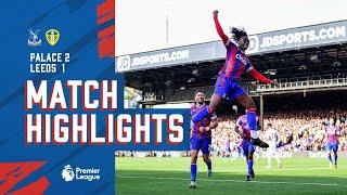 Crystal Palace 2-1 Leeds United: Match Highlights