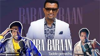 Tadele Gemechu - Bara Bara- Ethiopian Oromo Music 2022 reaction video marufa tube