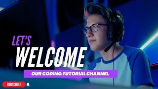 Welcome To Our Coding Tutorial Channel | Learn HTML, CSS