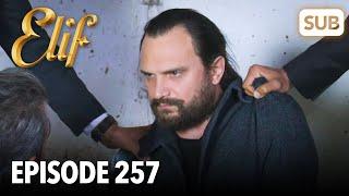 Elif Episode 257 | English Subtitle