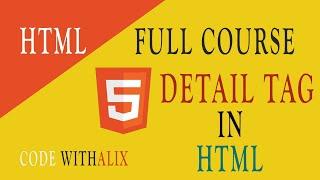 HTML5 Detail and Summary tag Tutorial in ( Urdu/Hindi ) |  HTML 2022 Tutorial |