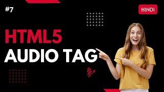 Html AUDIO (audio) Tag in Hindi Tutorial - audio in html