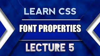 CSS lecture 5 CSS font properties