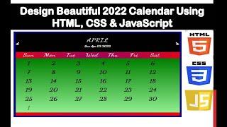 Design Beautiful 2022 Calendar Using HTML, CSS & JavaScript | 2022 Calendar