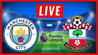 ???? LIVE : Manchester City vs Southampton | English Premier League 2021/22 | MAN CITY vs SOUTHAMPTO