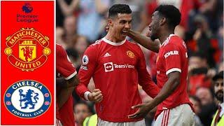 Manchester United VS Chelsea Highlights  || Highlights Extended - English Premier League 2021/2022