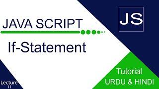 How to Use If-Statement in JavaScript |If-Statement| Full tutorial in Urdu and Hindi.