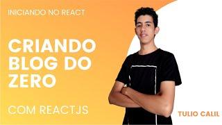 CRIANDO BLOG COM REACT ⚛️ DO ZERO