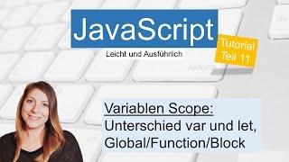 Variablen Scope, JavaScript Tutorial deutsch Teil 11