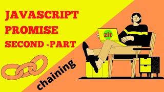 Javascript Promise Chaining Tutorial Second part