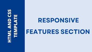 HTML And CSS Template - #24 -  Responsive Features Section